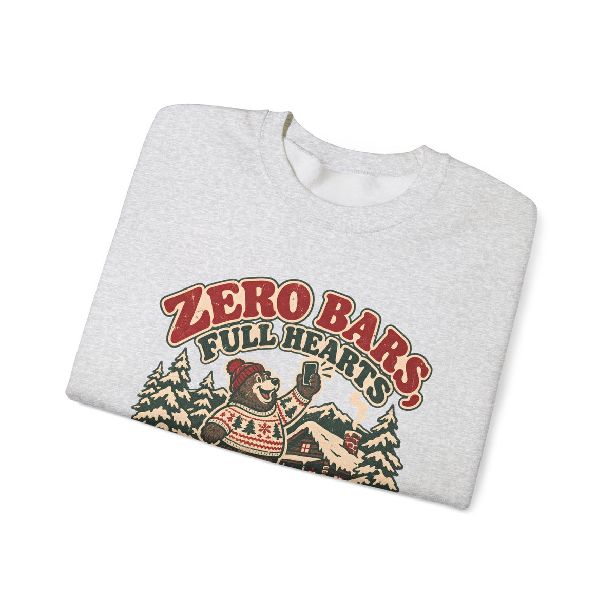 Custom Zero Bars Full Hearts Family Cabin Christmas Sweatshirt