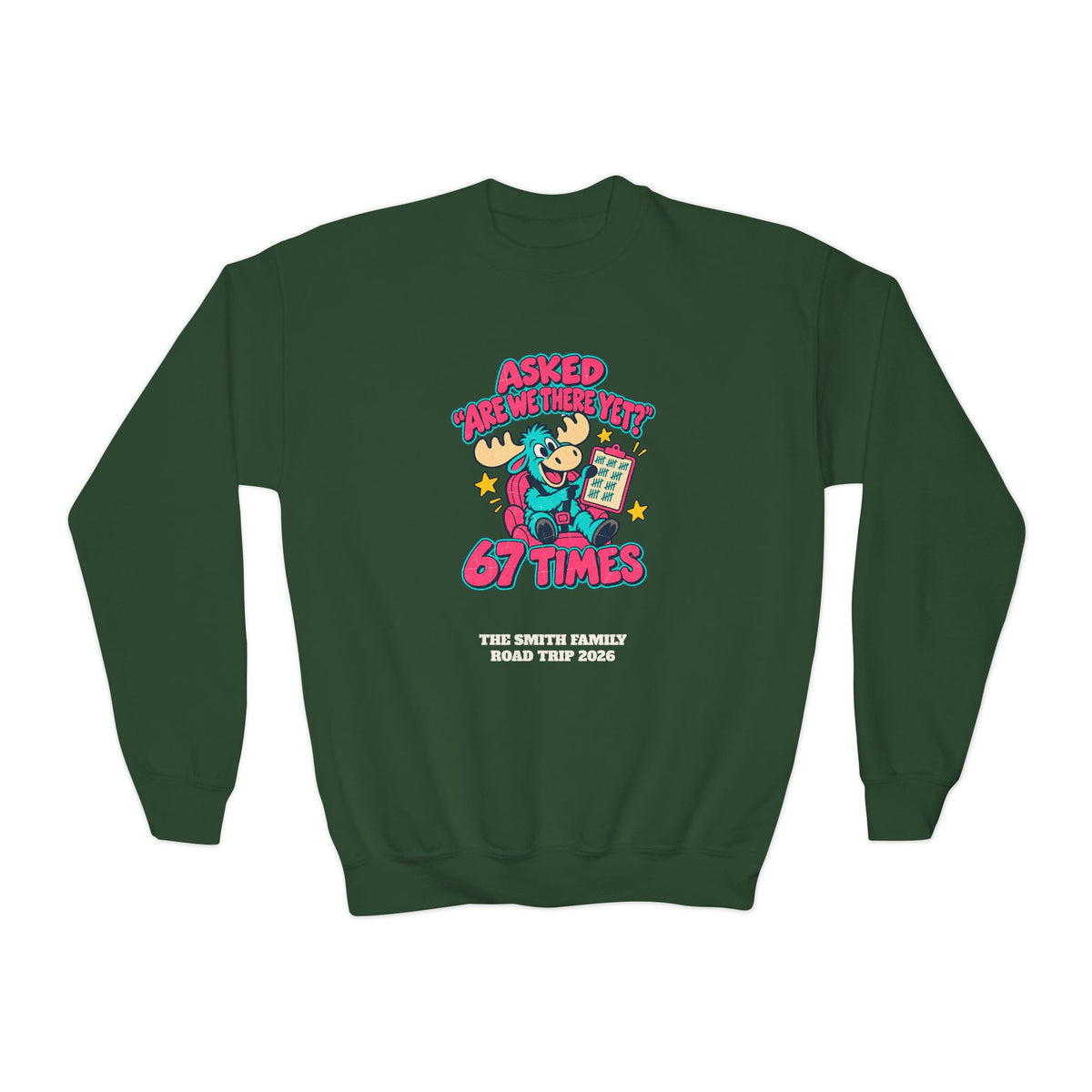 Custom Kids Are We There Yet 67 Times Road Trip Sweatshirt