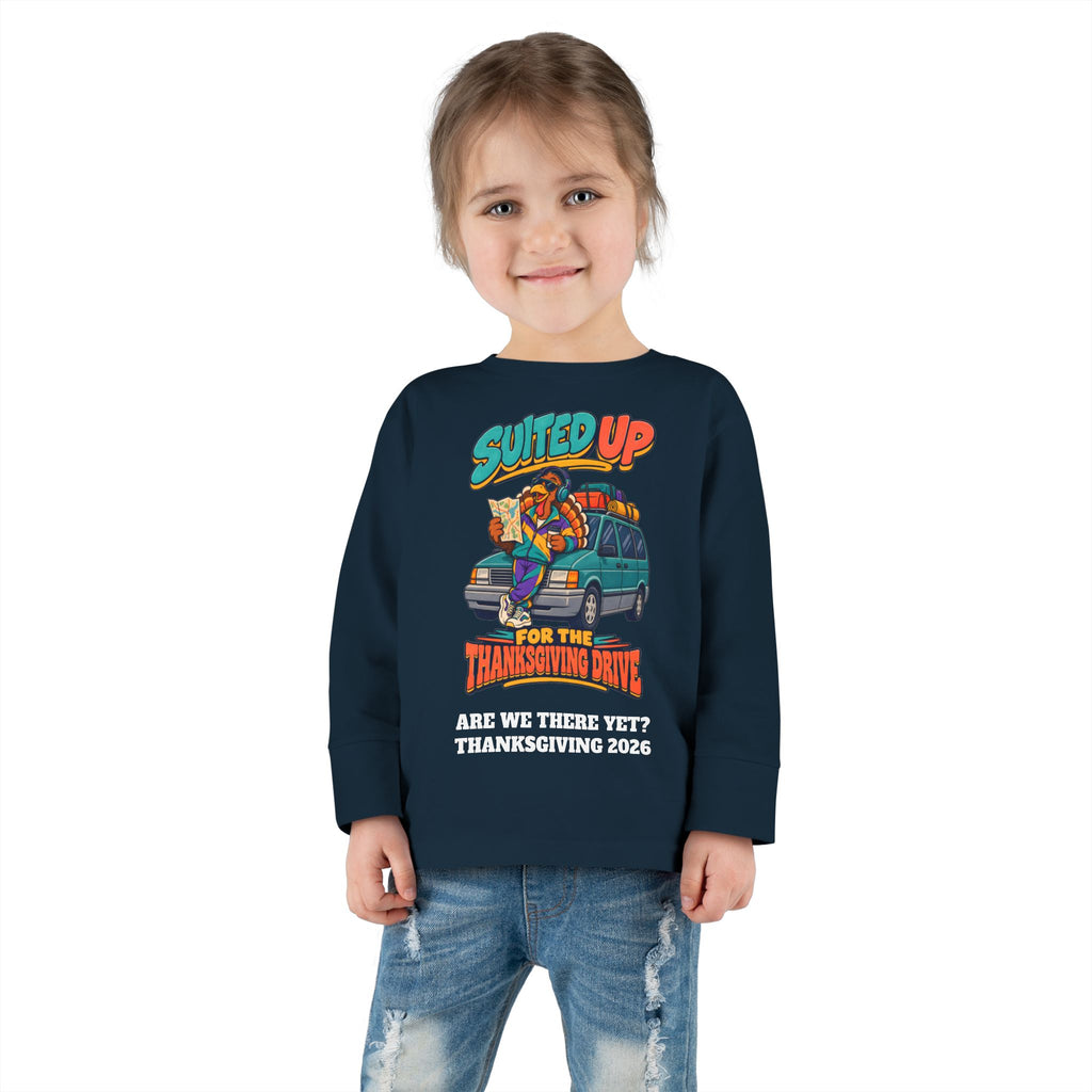 Custom Toddler Suited Up For The Thanksgiving Drive Long Sleeve Shirt