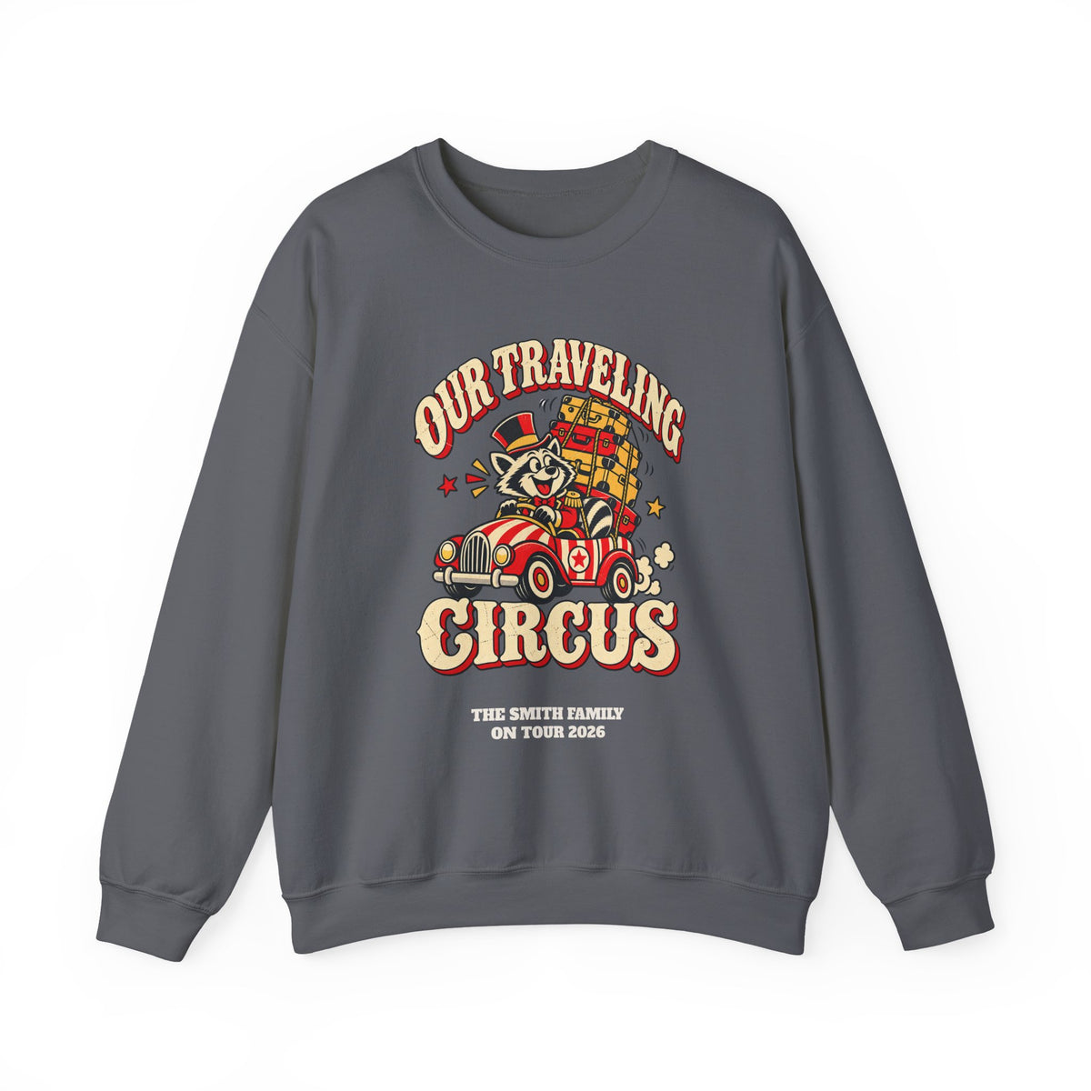 Custom Our Traveling Circus Family Trip Sweatshirt