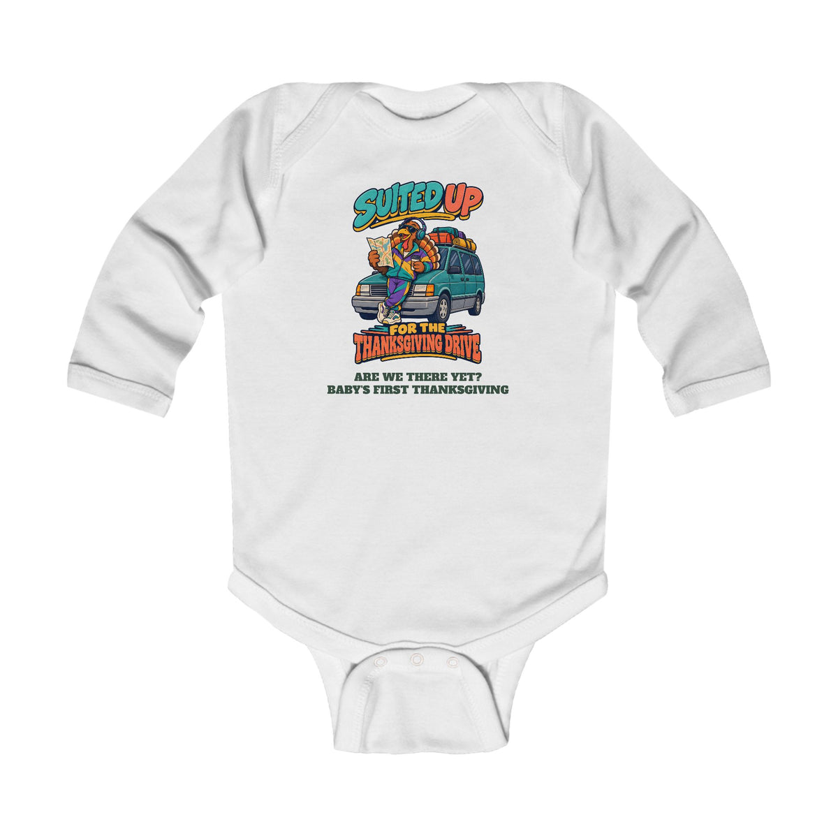 Custom Baby Suited Up For The Thanksgiving Drive Long Sleeve Onesie