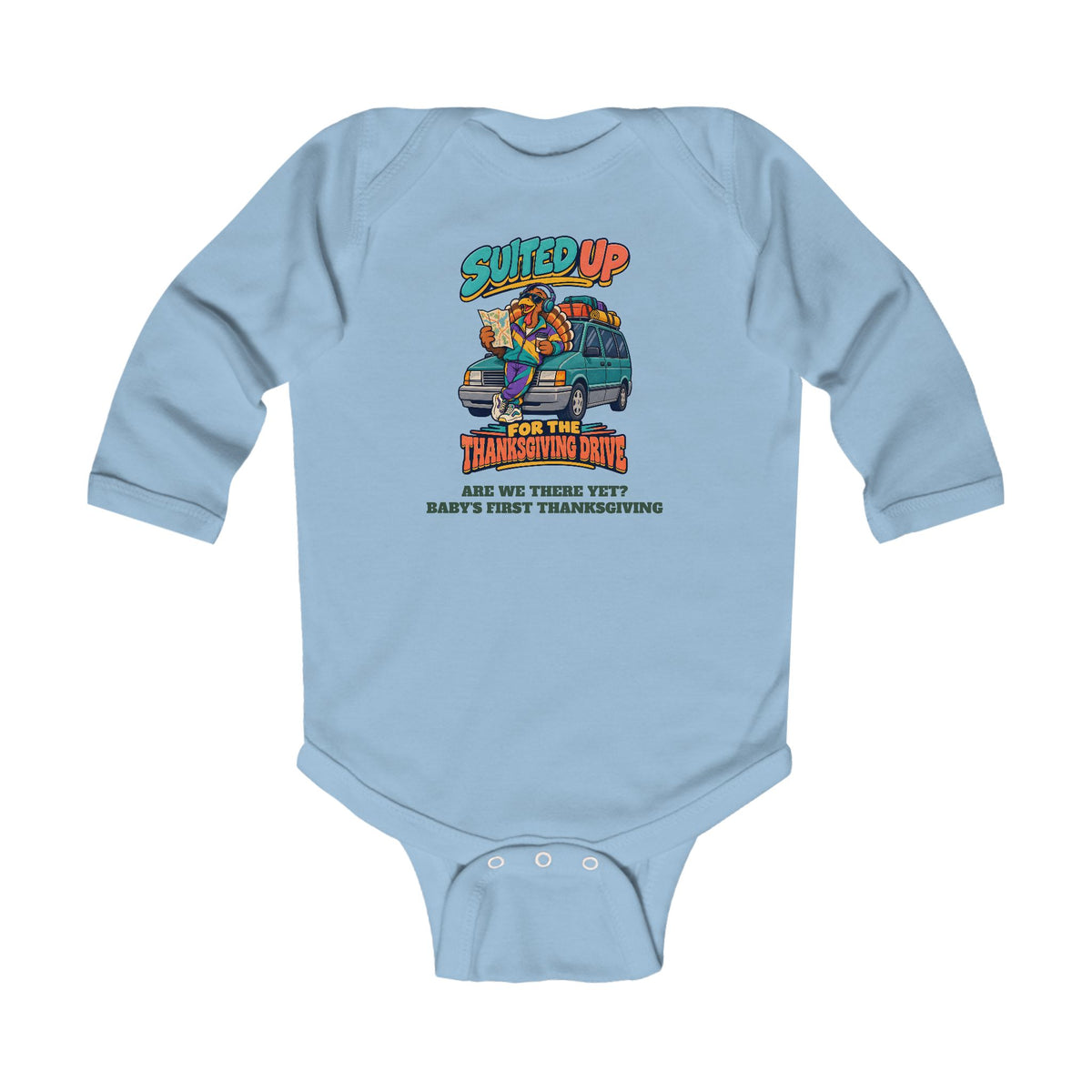 Custom Baby Suited Up For The Thanksgiving Drive Long Sleeve Onesie
