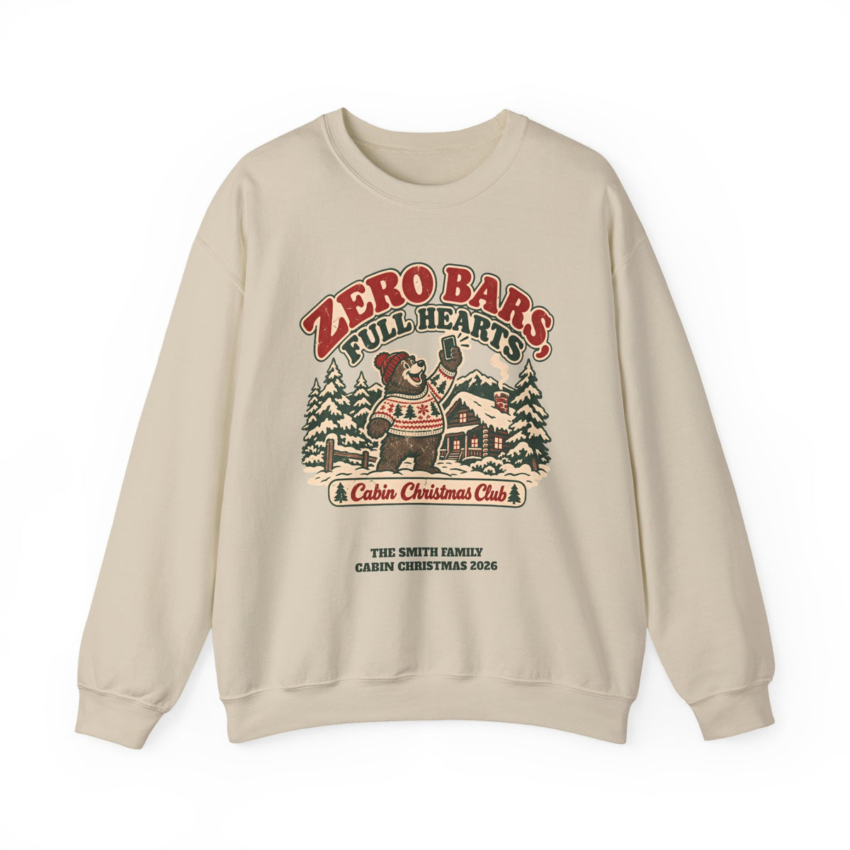 Custom Zero Bars Full Hearts Family Cabin Christmas Sweatshirt