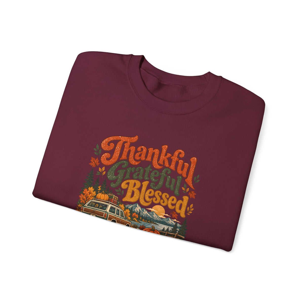 Custom Thankful Grateful Blessed Thanksgiving Road Trip Sweatshirt