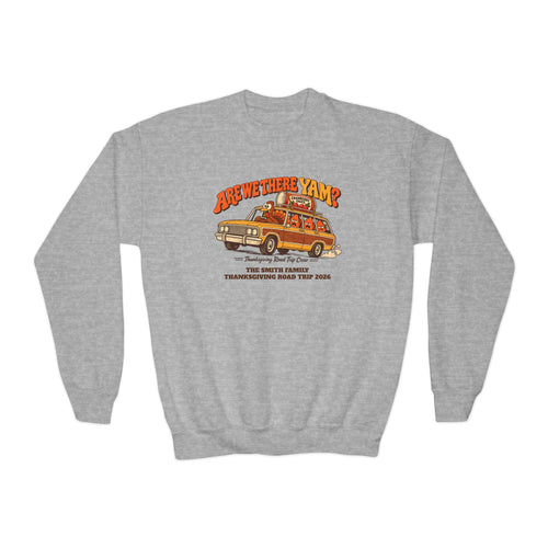 Custom Kids Are We There Yam Thanksgiving Sweatshirt