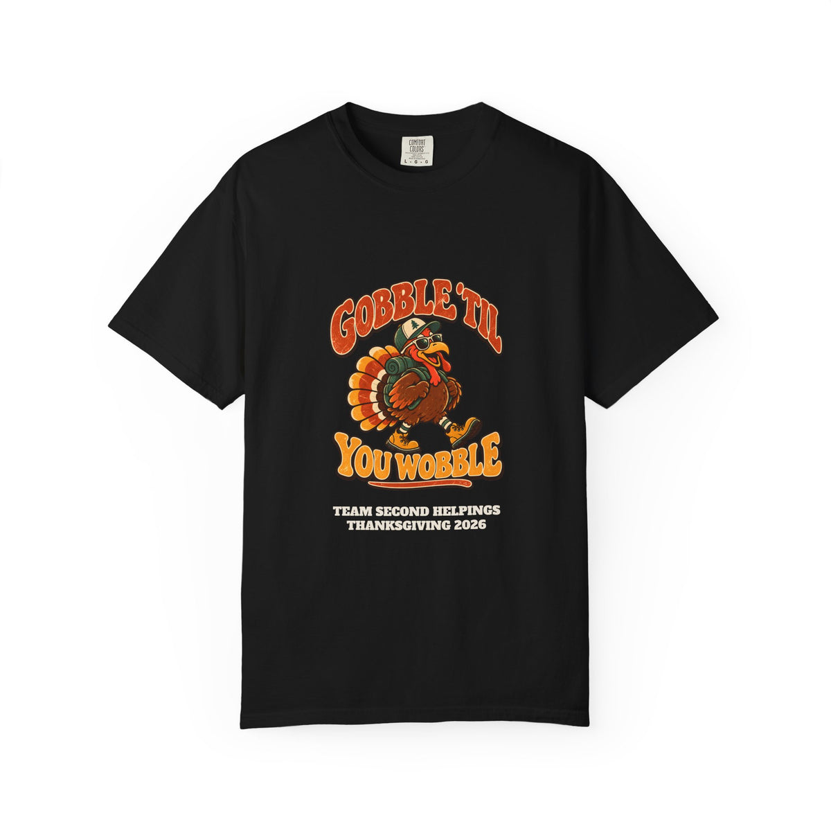 Custom Gobble 'Til You Wobble Thanksgiving Shirt