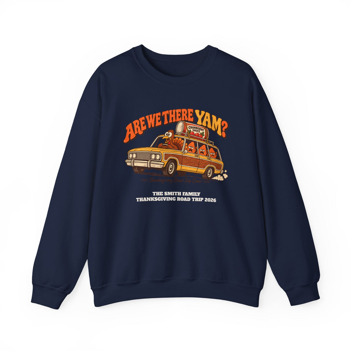 Custom Are We There Yam Family Thanksgiving Sweatshirt