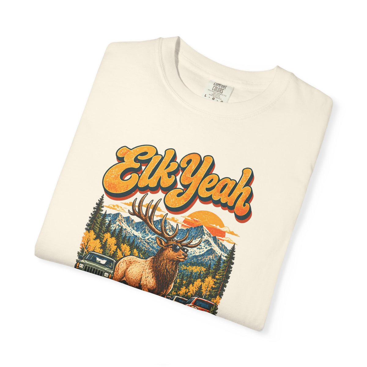 Custom Rocky Mountain National Park Elk Yeah Shirt