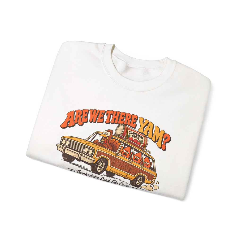 Custom Are We There Yam Family Thanksgiving Sweatshirt