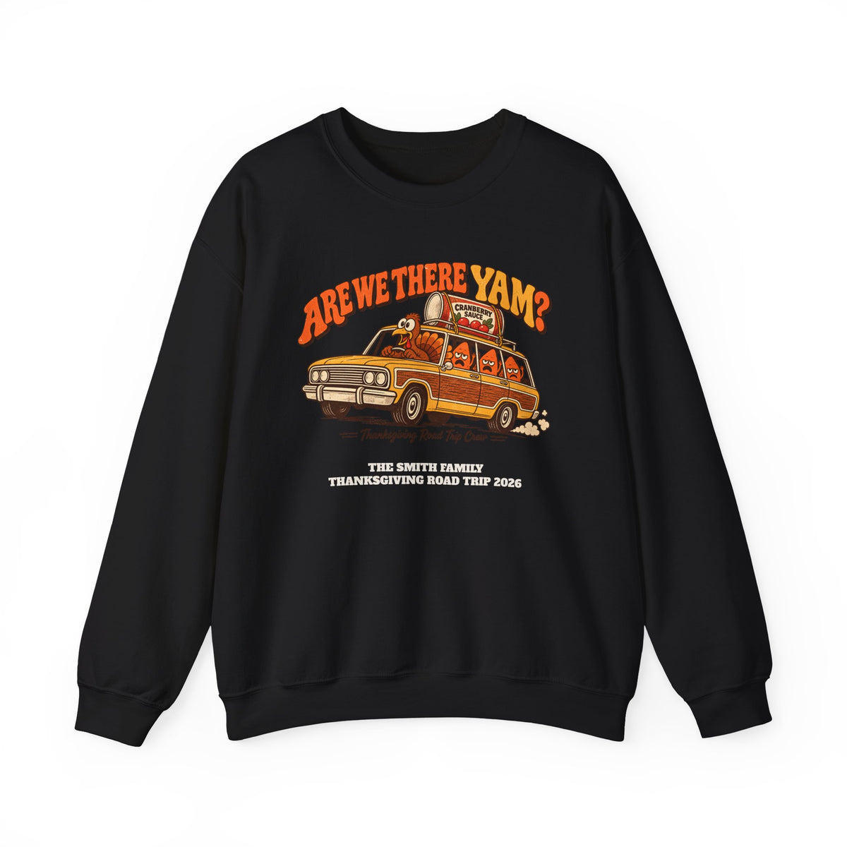 Custom Are We There Yam Family Thanksgiving Sweatshirt