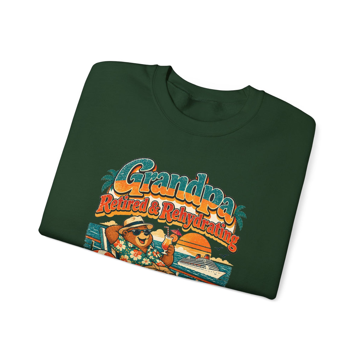 Custom Grandpa Retired & Rehydrating Cruise Sweatshirt