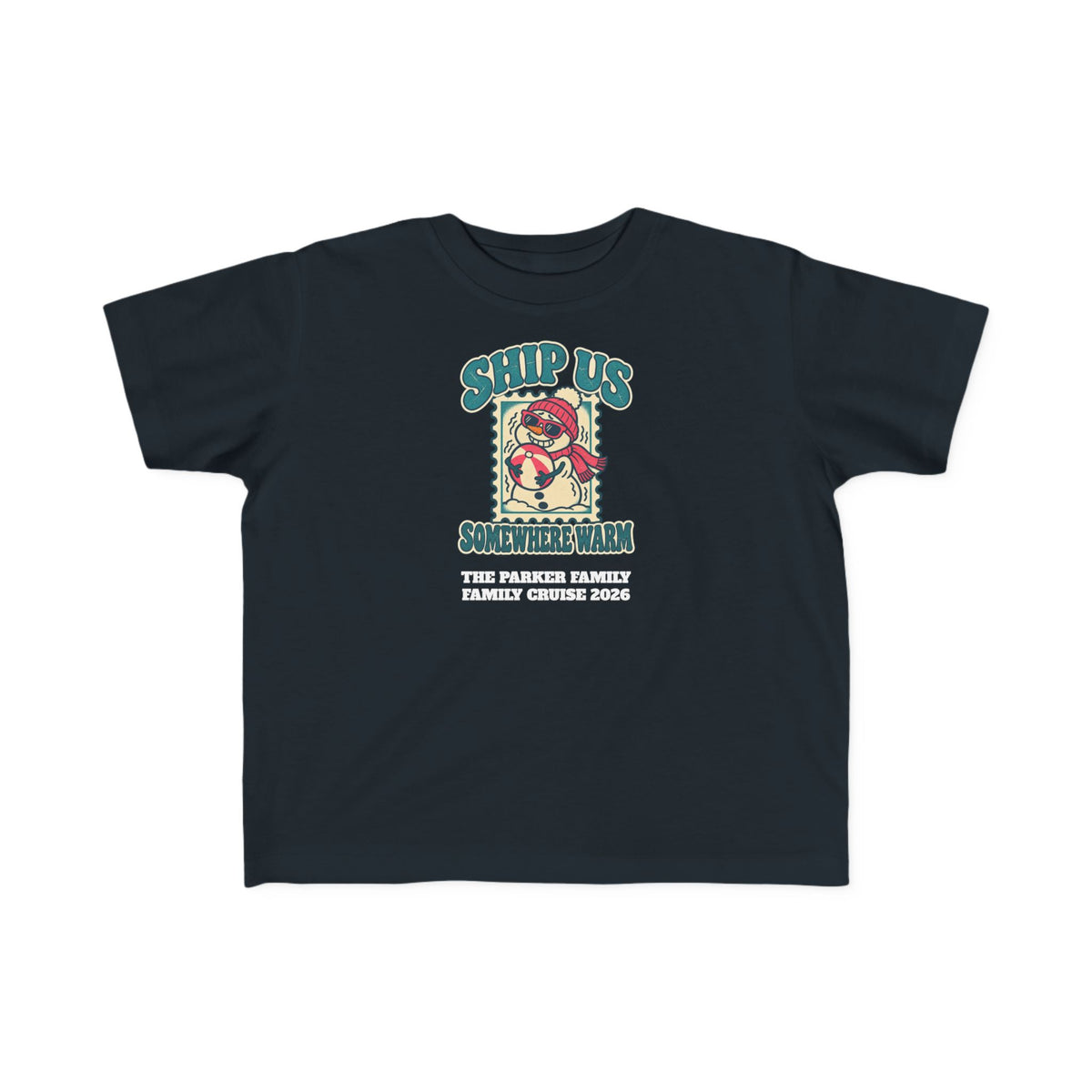 Custom Toddler Ship Us Somewhere Warm Cruise Shirt