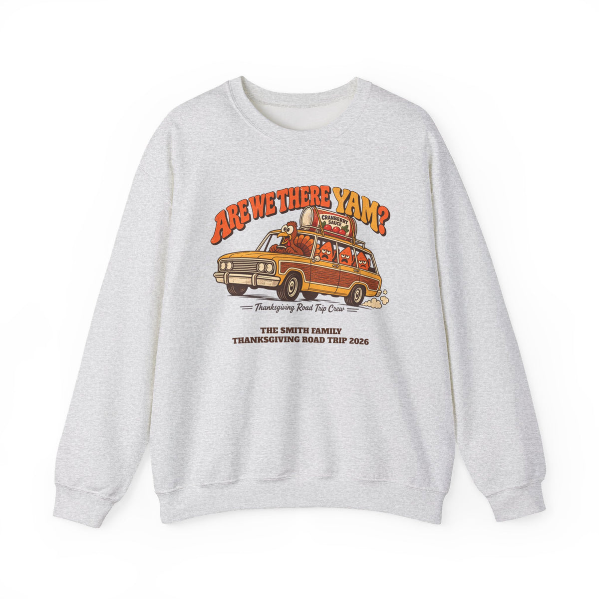 Custom Are We There Yam Family Thanksgiving Sweatshirt
