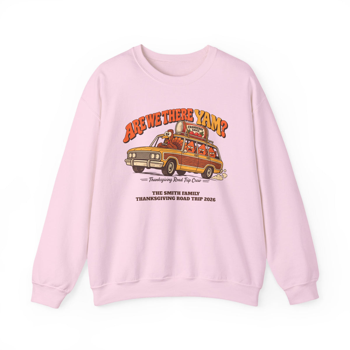 Custom Are We There Yam Family Thanksgiving Sweatshirt