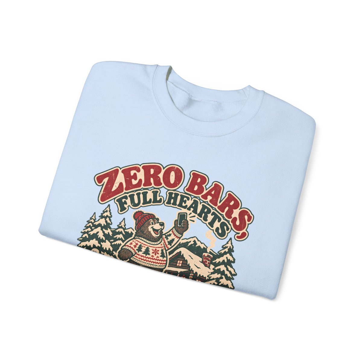 Custom Zero Bars Full Hearts Family Cabin Christmas Sweatshirt