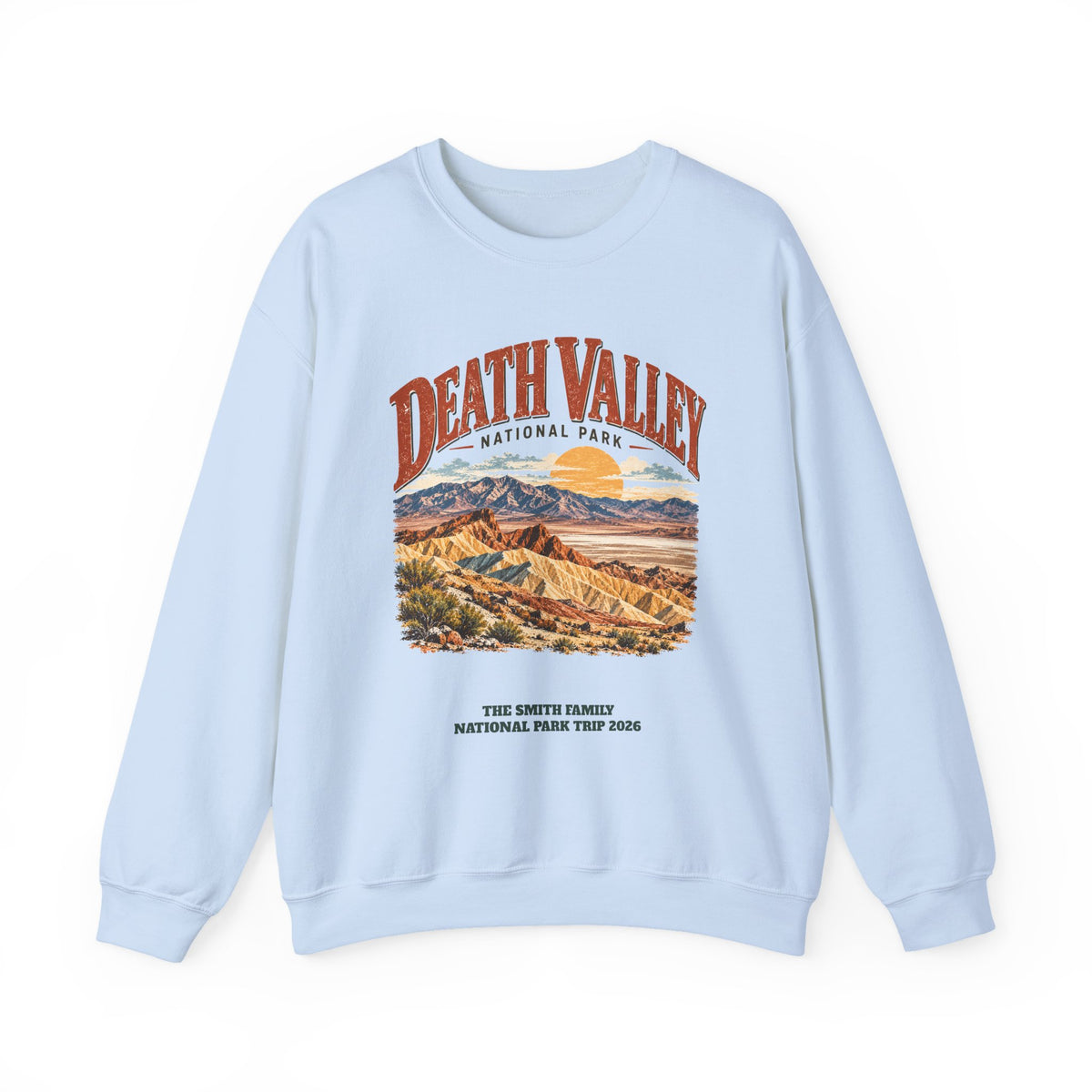 Custom Death Valley National Park Family Trip Sweatshirt