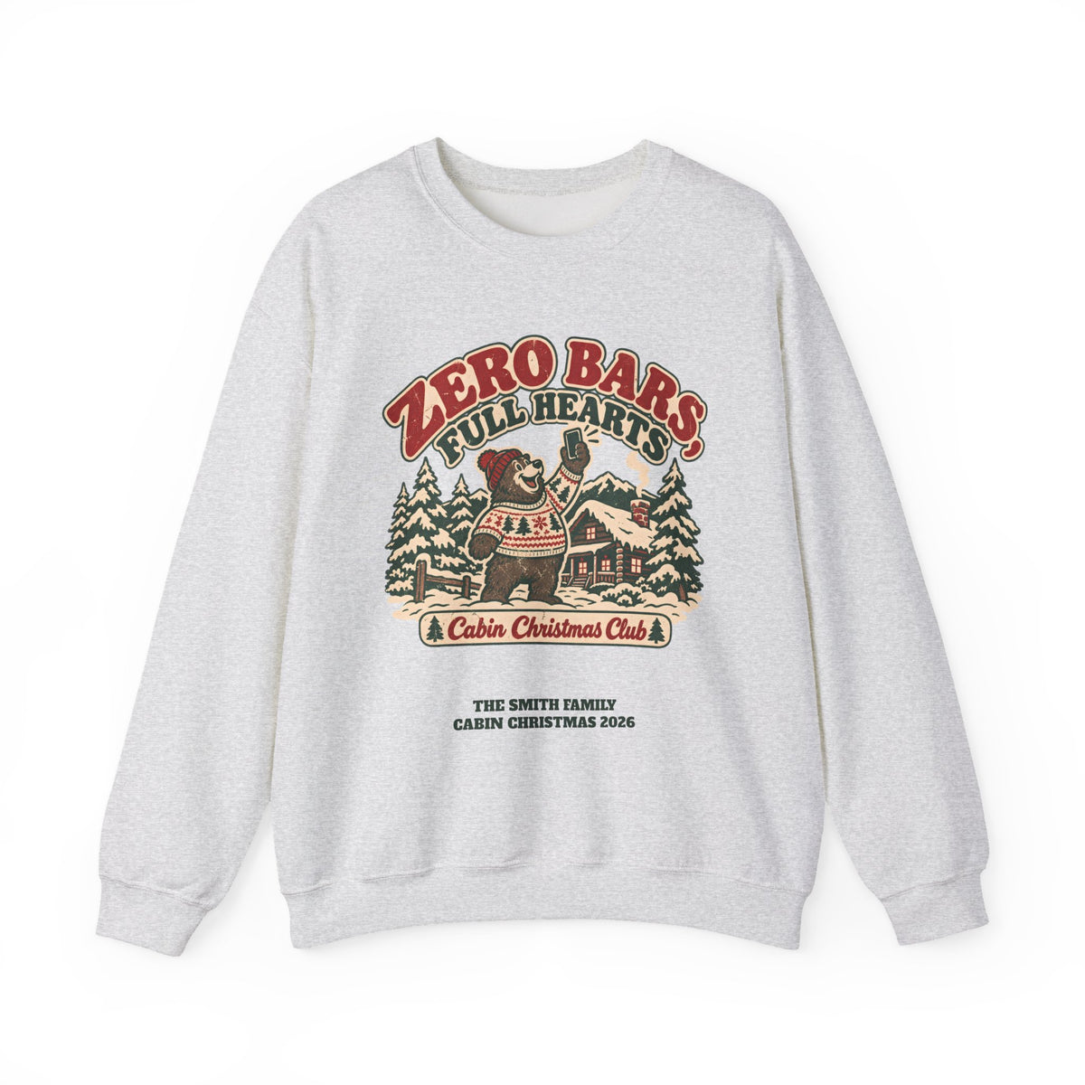 Custom Zero Bars Full Hearts Family Cabin Christmas Sweatshirt