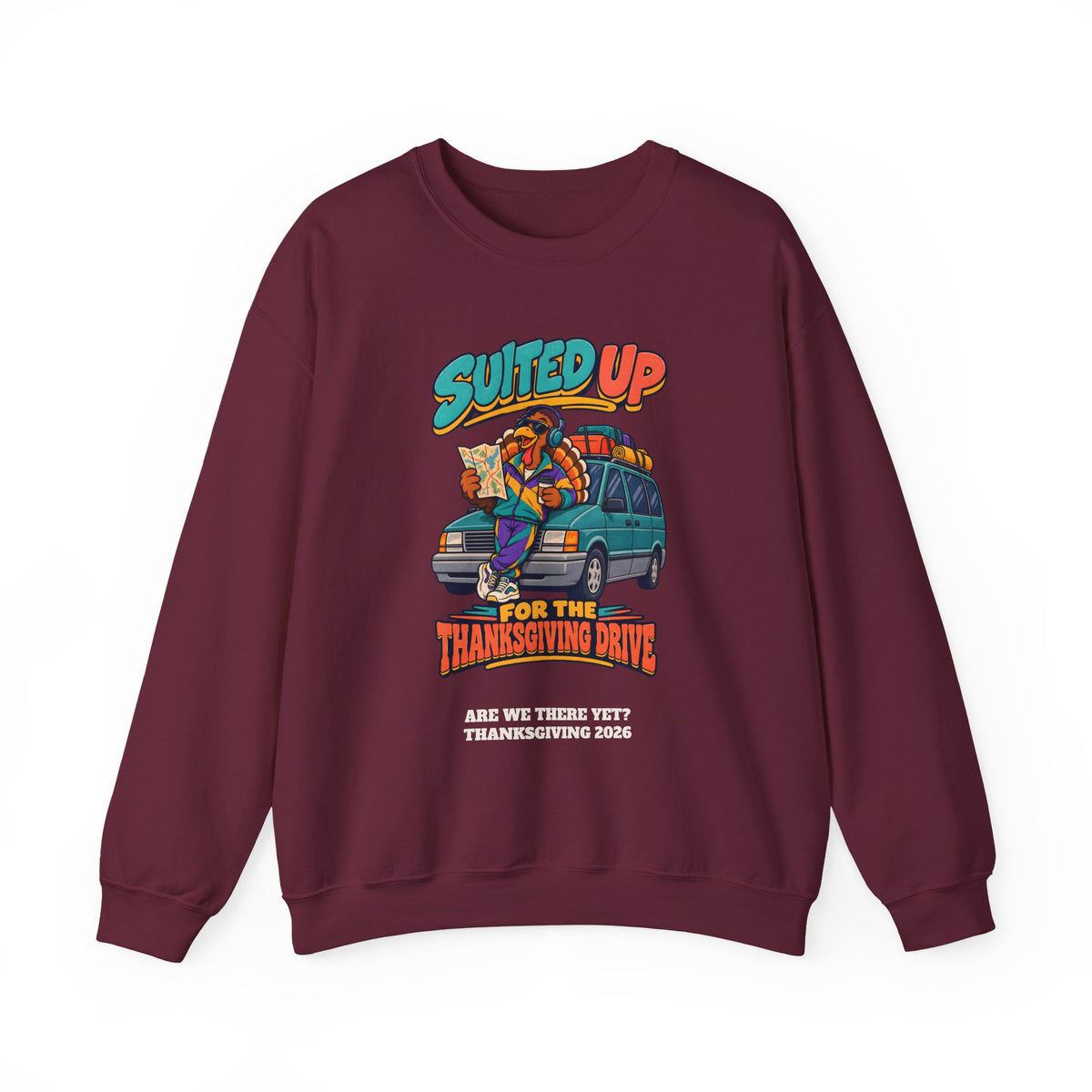 Custom Suited Up For The Thanksgiving Drive Sweatshirt
