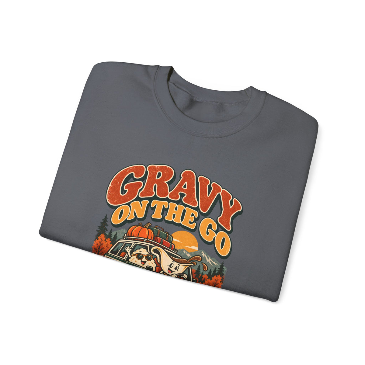 Custom Gravy On The Go Thanksgiving Road Trip Sweatshirt