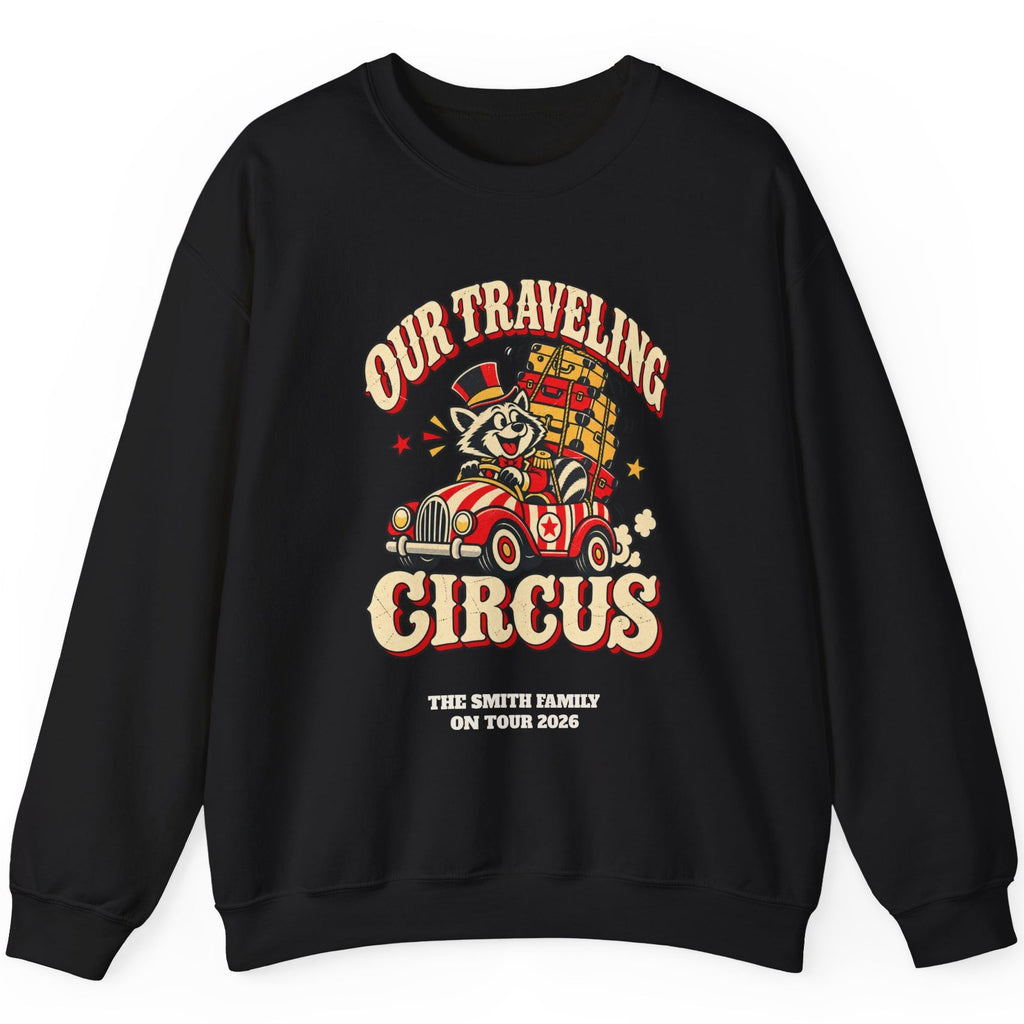 Custom Our Traveling Circus Family Trip Sweatshirt