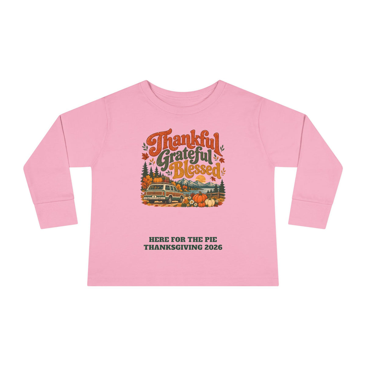 Custom Toddler Thankful Grateful Blessed Thanksgiving Road Trip Long Sleeve Shirt
