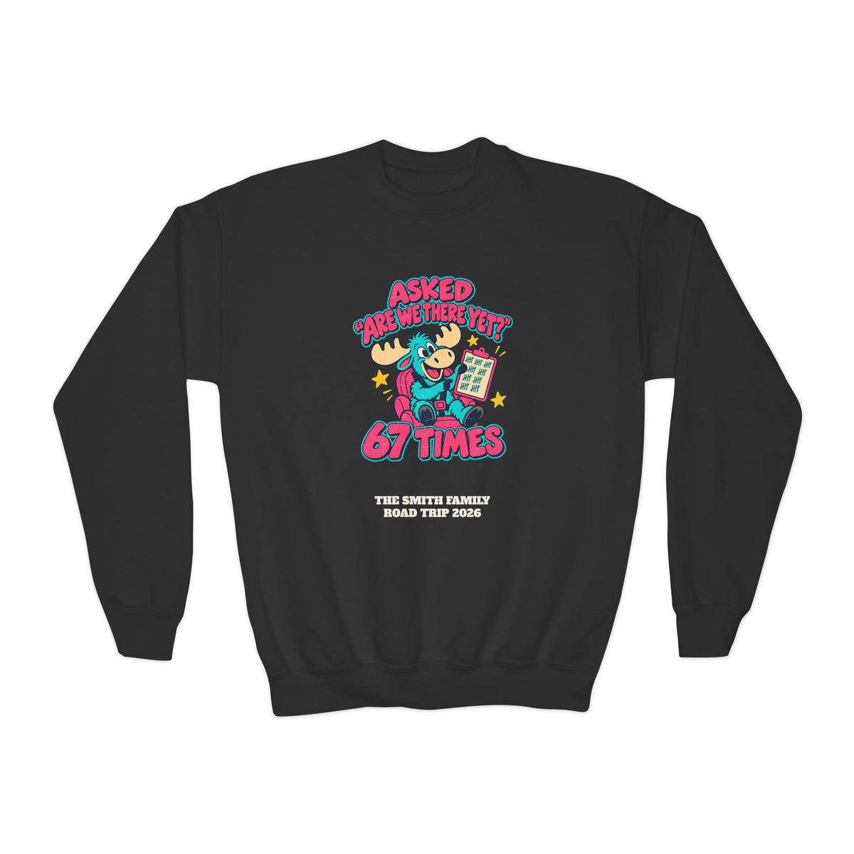 Custom Kids Are We There Yet 67 Times Road Trip Sweatshirt