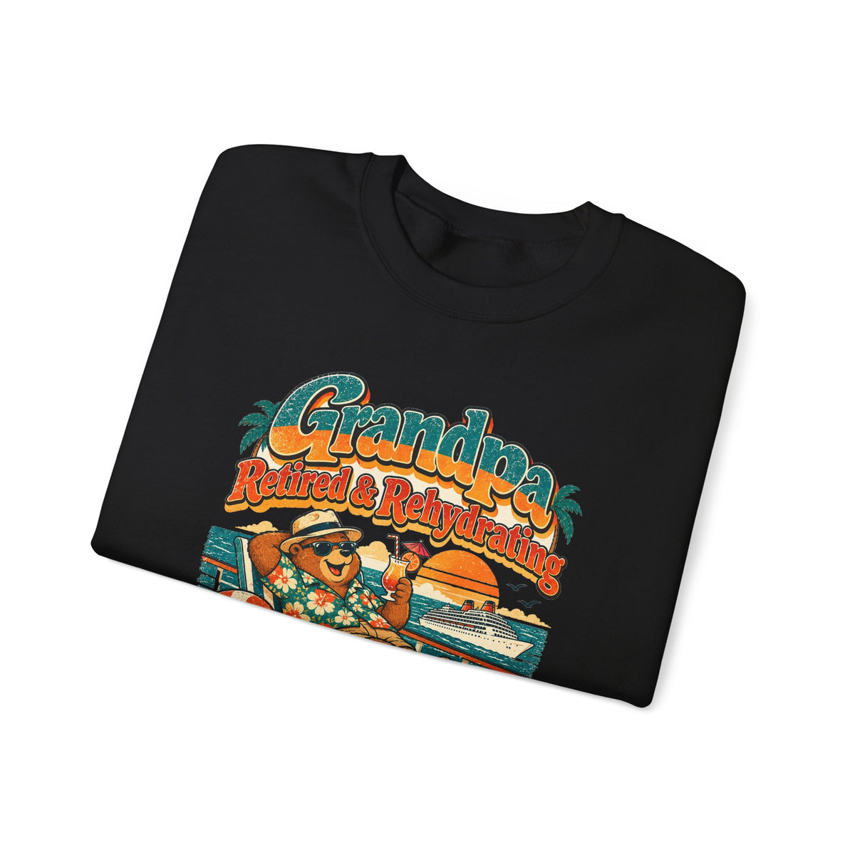 Custom Grandpa Retired & Rehydrating Cruise Sweatshirt