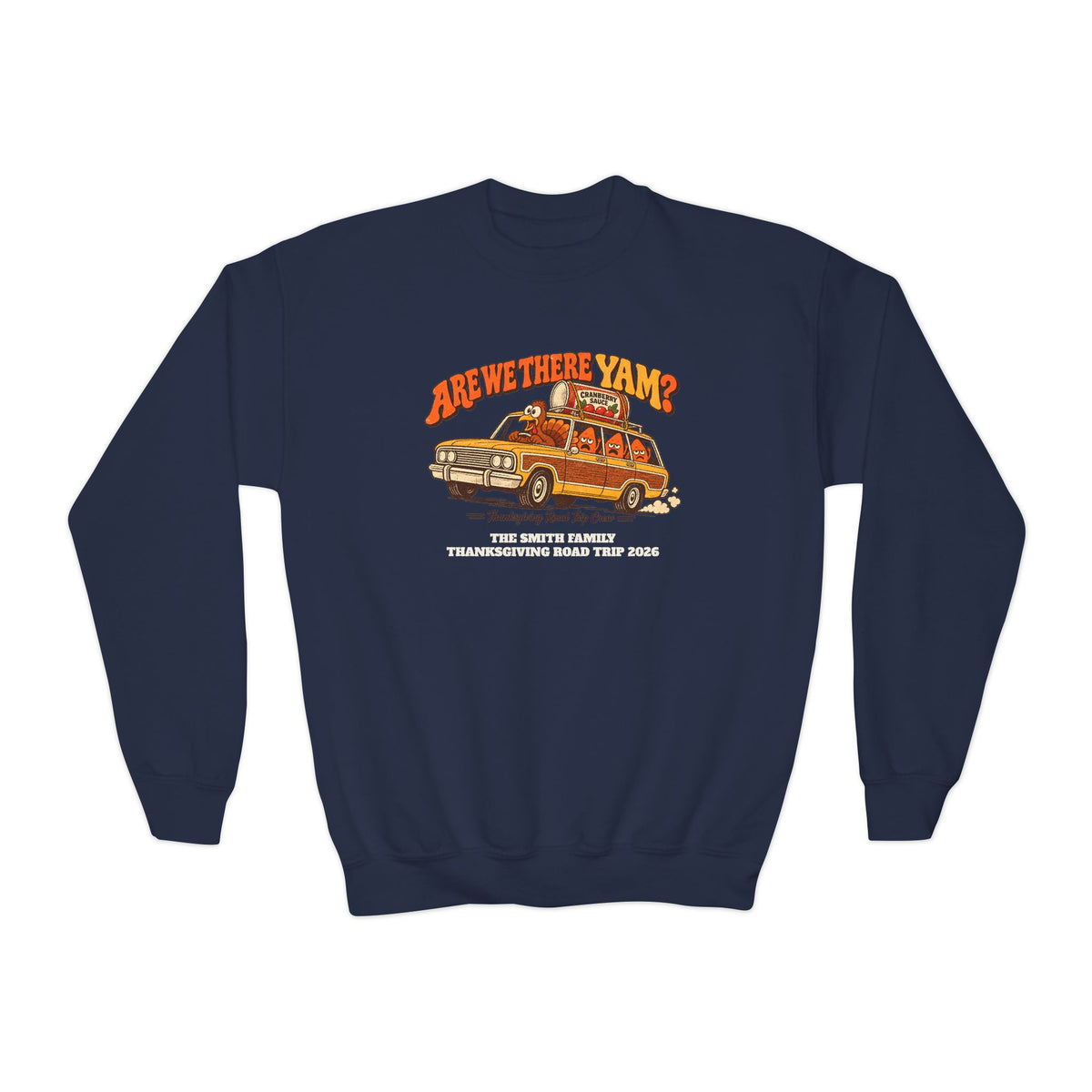 Custom Kids Are We There Yam Thanksgiving Sweatshirt