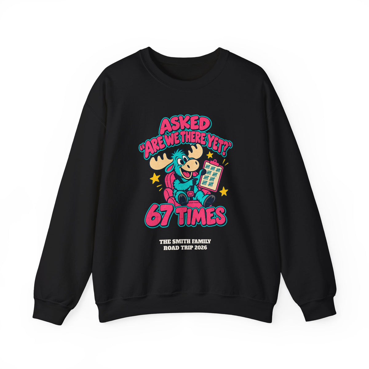 Custom Are We There Yet 67 Times Road Trip Sweatshirt