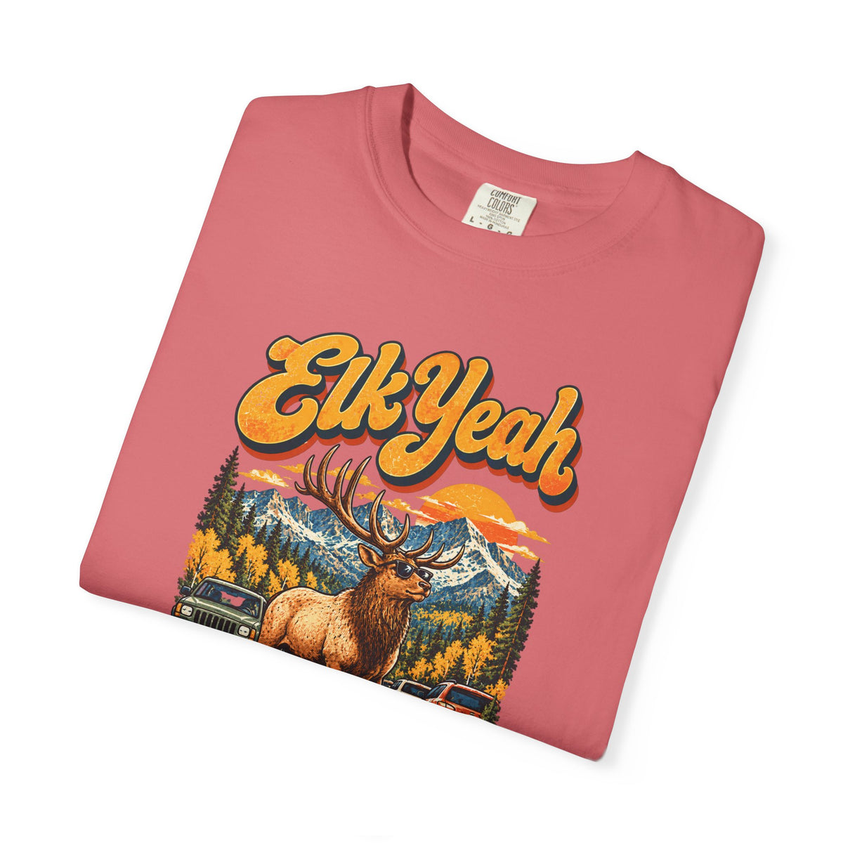 Custom Rocky Mountain National Park Elk Yeah Shirt