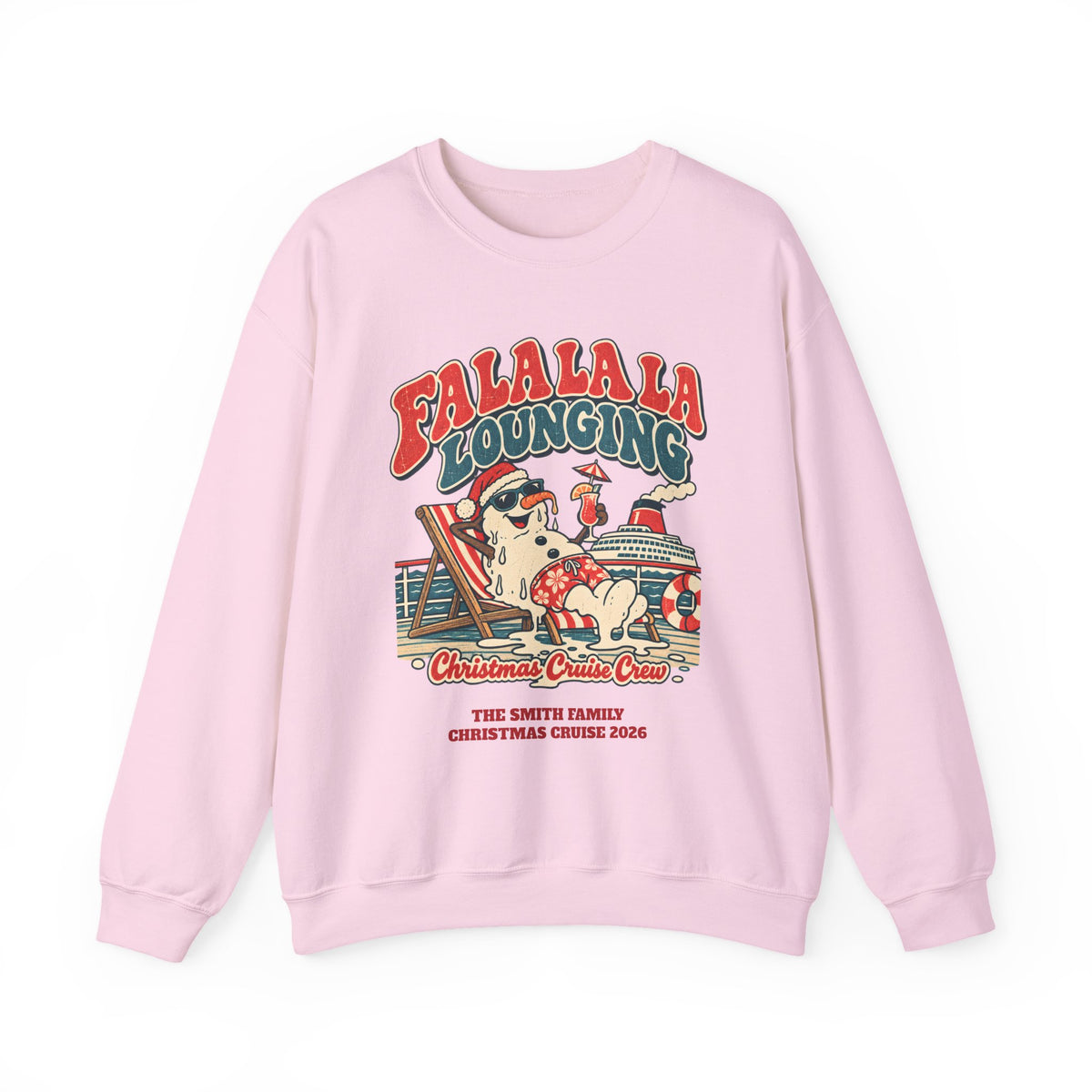 Custom Fa La La Lounging Family Christmas Cruise Sweatshirt