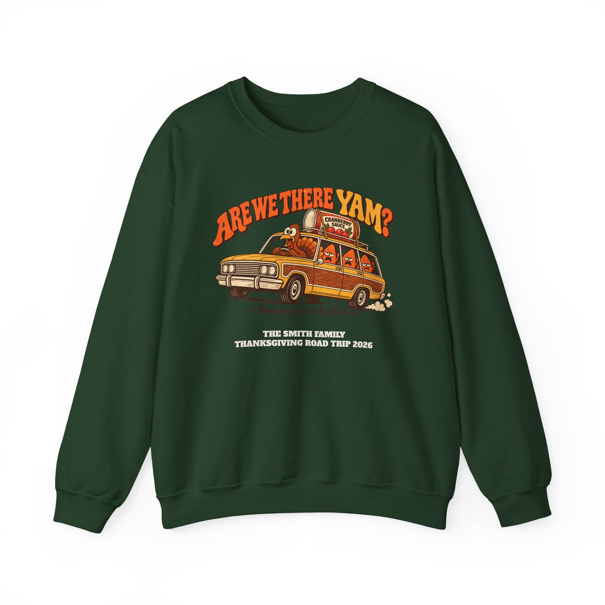Custom Are We There Yam Family Thanksgiving Sweatshirt