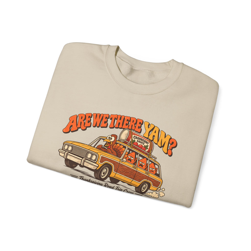 Custom Are We There Yam Family Thanksgiving Sweatshirt