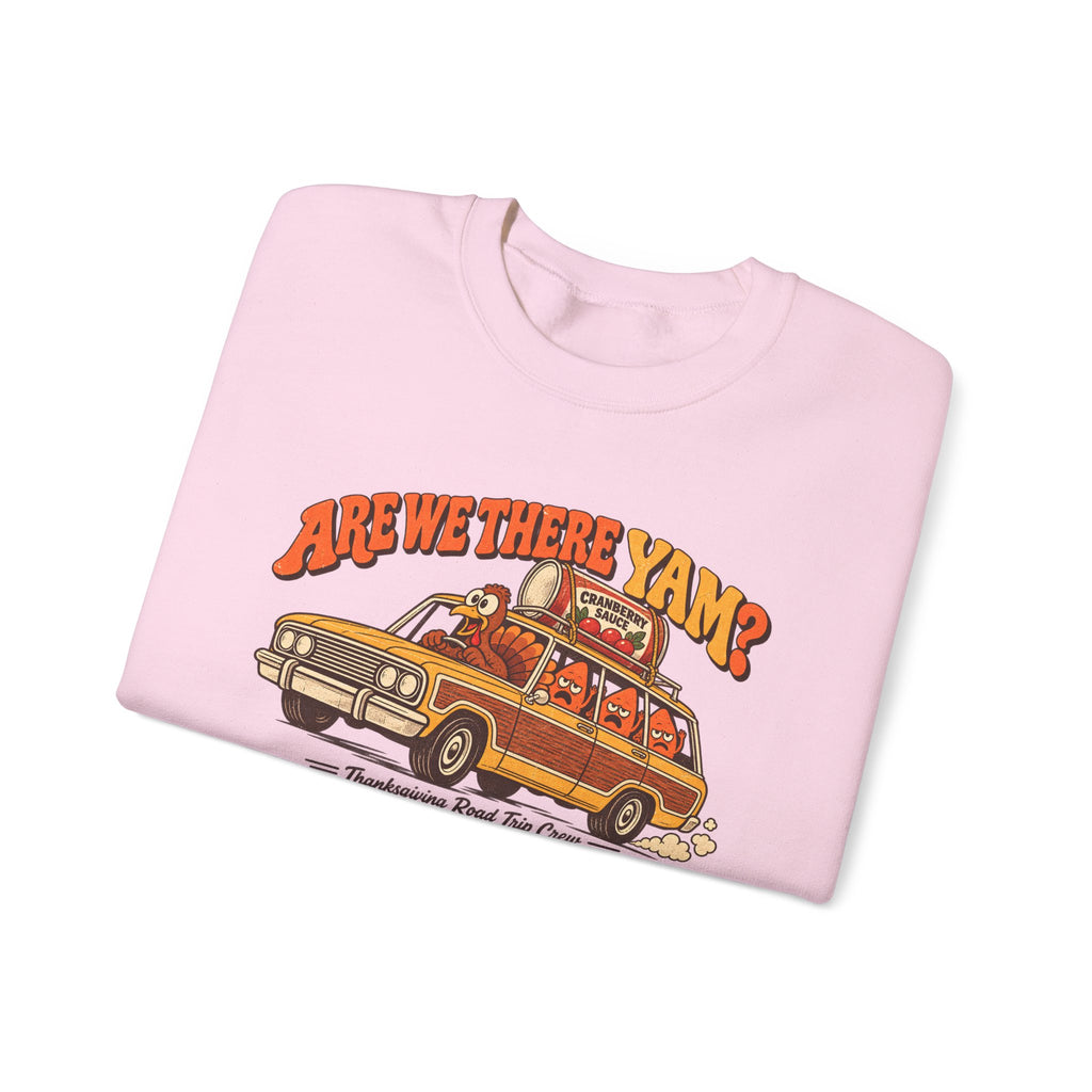 Custom Are We There Yam Family Thanksgiving Sweatshirt