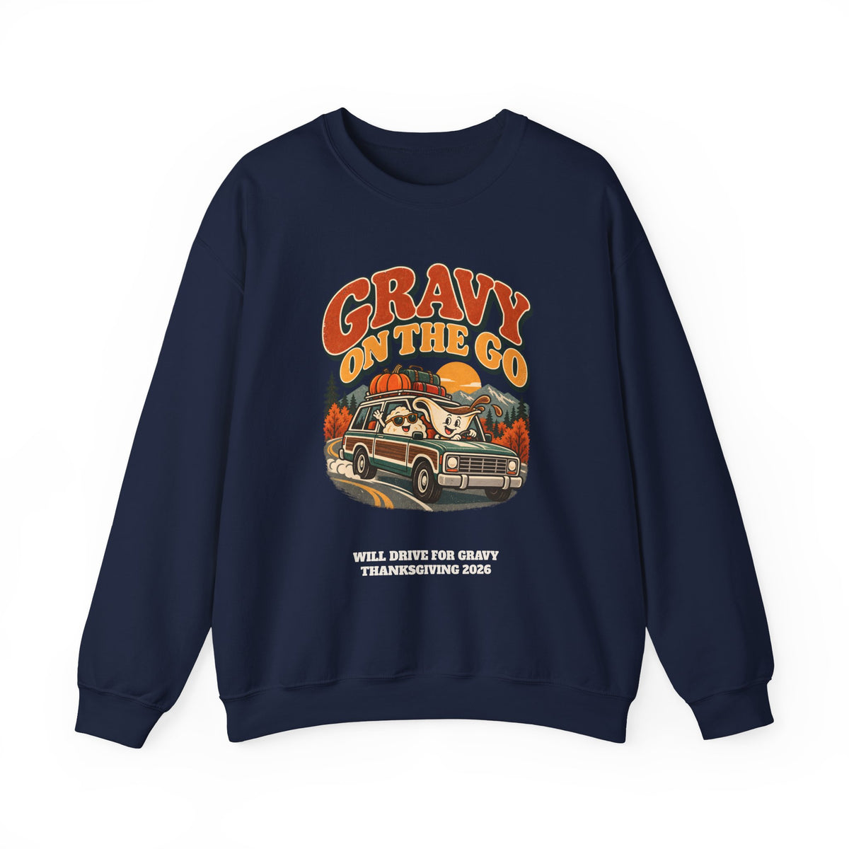 Custom Gravy On The Go Thanksgiving Road Trip Sweatshirt