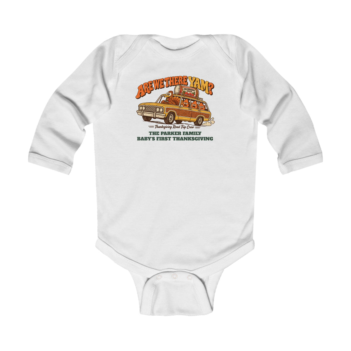 Custom Baby Are We There Yam Thanksgiving Long Sleeve Onesie