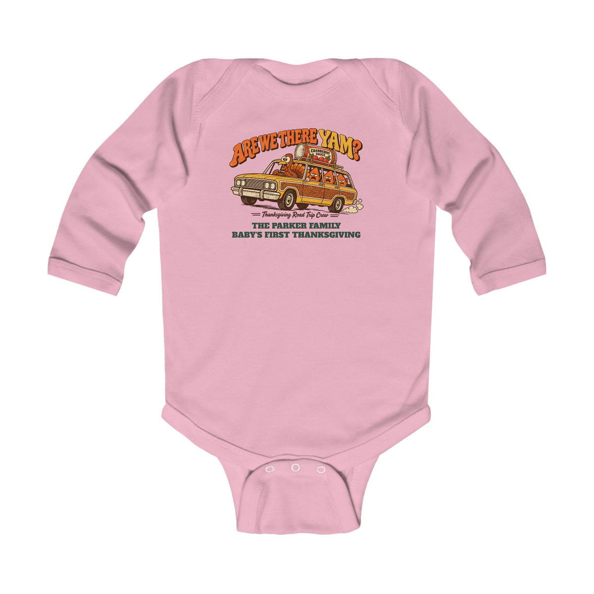 Custom Baby Are We There Yam Thanksgiving Long Sleeve Onesie