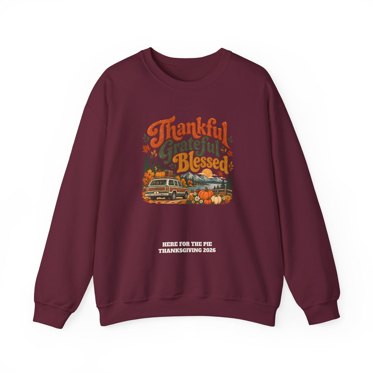 Custom Thankful Grateful Blessed Thanksgiving Road Trip Sweatshirt