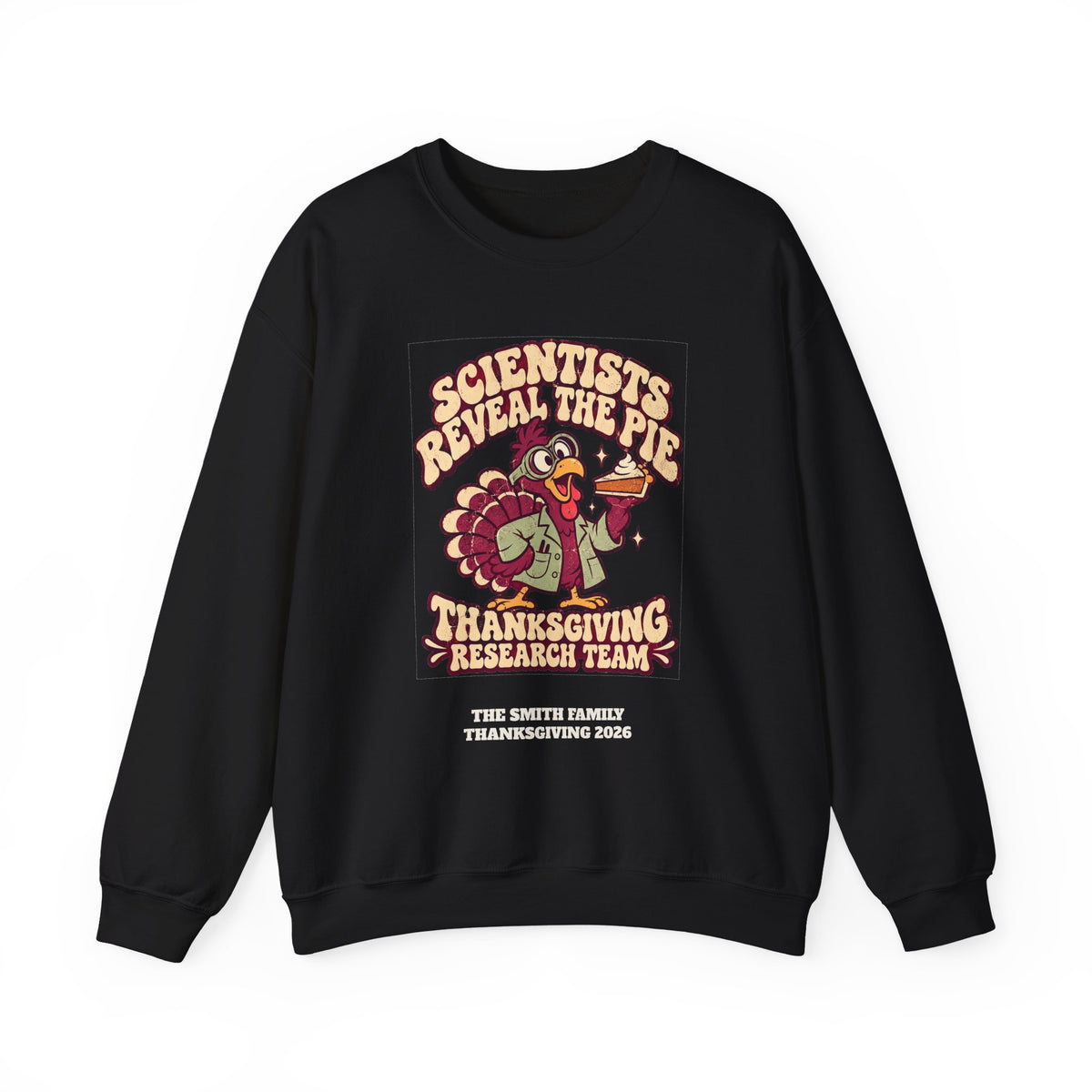Custom Thanksgiving Pie Research Team Sweatshirt