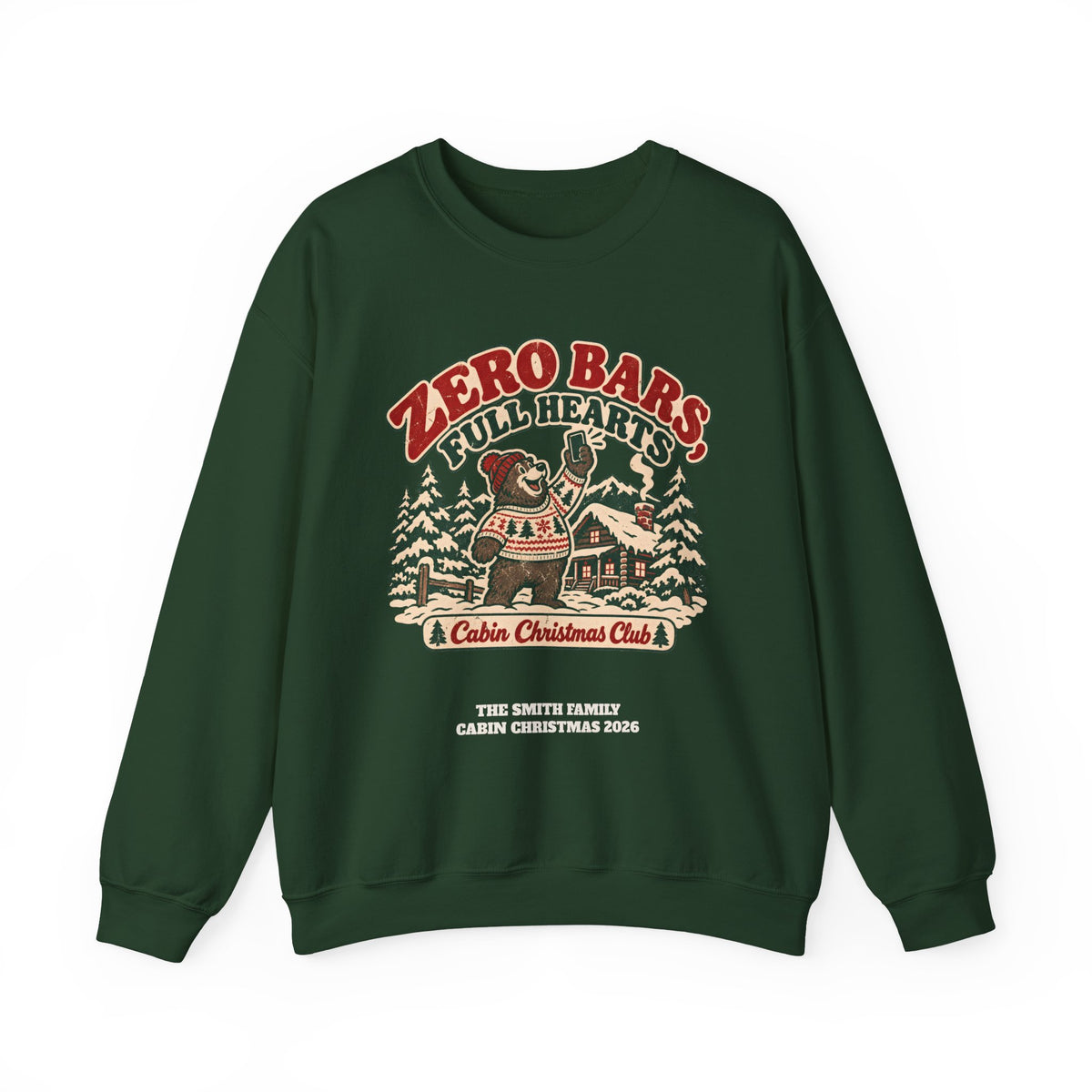 Custom Zero Bars Full Hearts Family Cabin Christmas Sweatshirt
