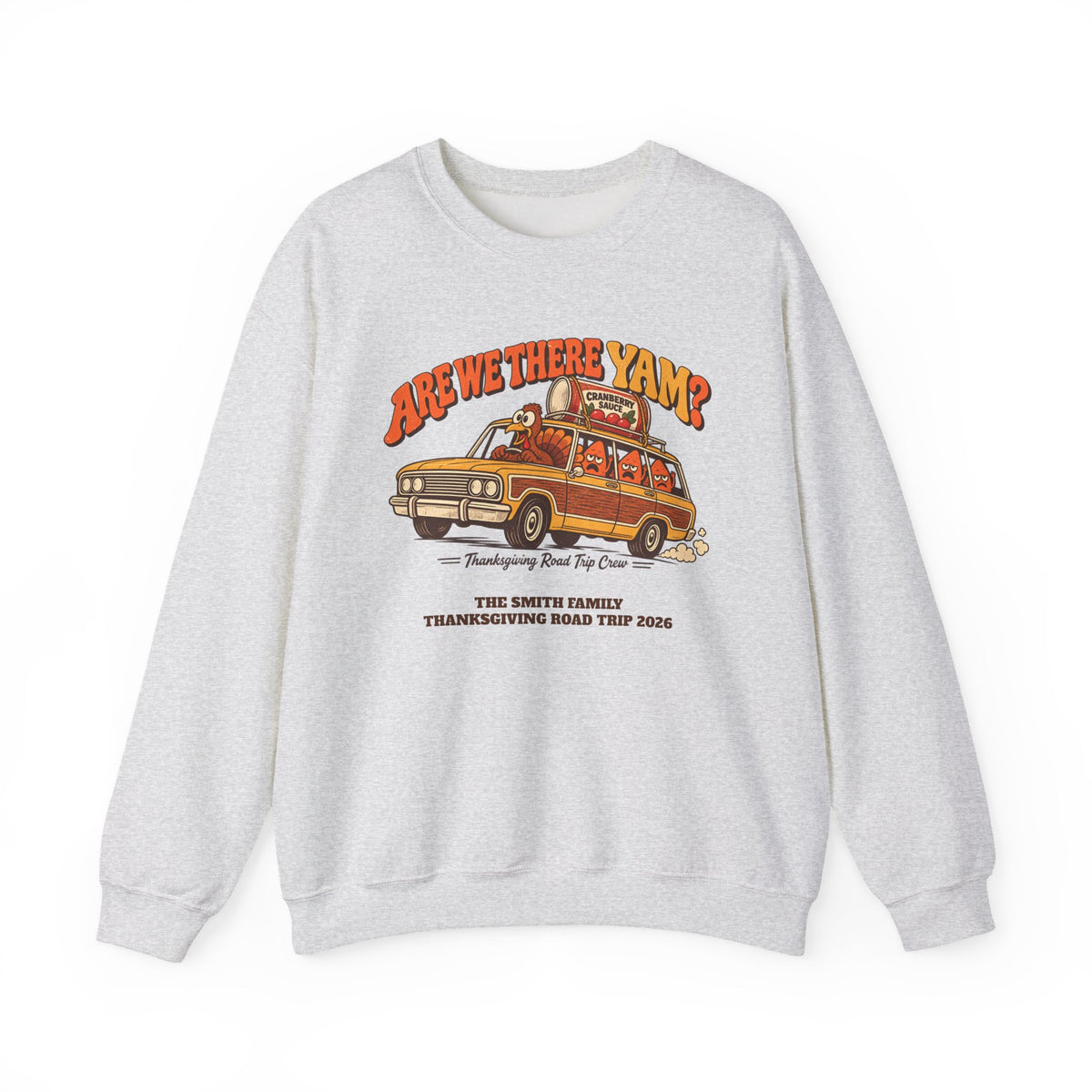 Custom Are We There Yam Family Thanksgiving Sweatshirt