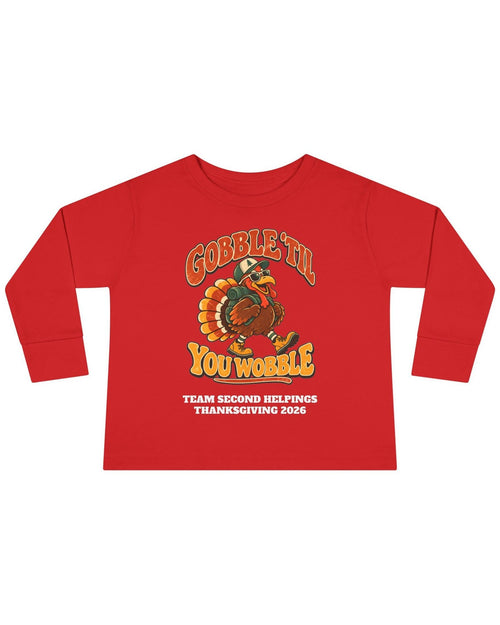 Custom Toddler Gobble 'Til You Wobble Thanksgiving Long Sleeve Shirt